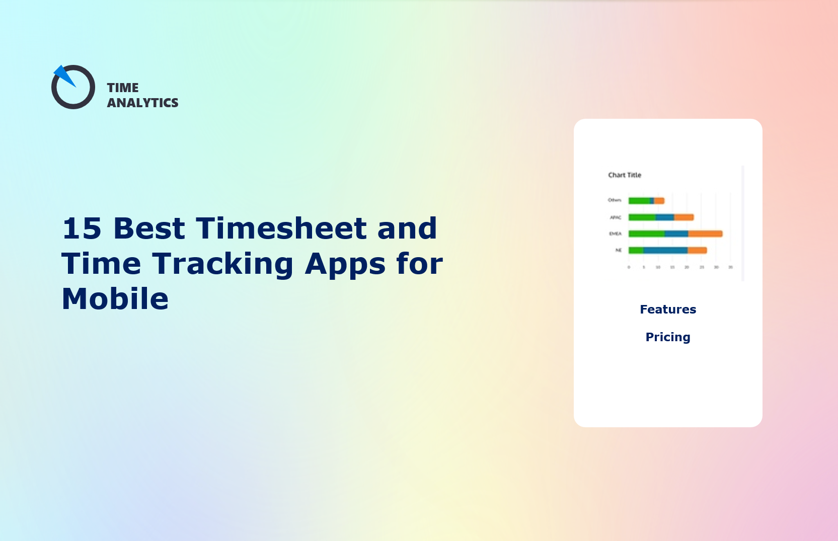 15 Best Timesheet and Time Tracking Apps for Mobile