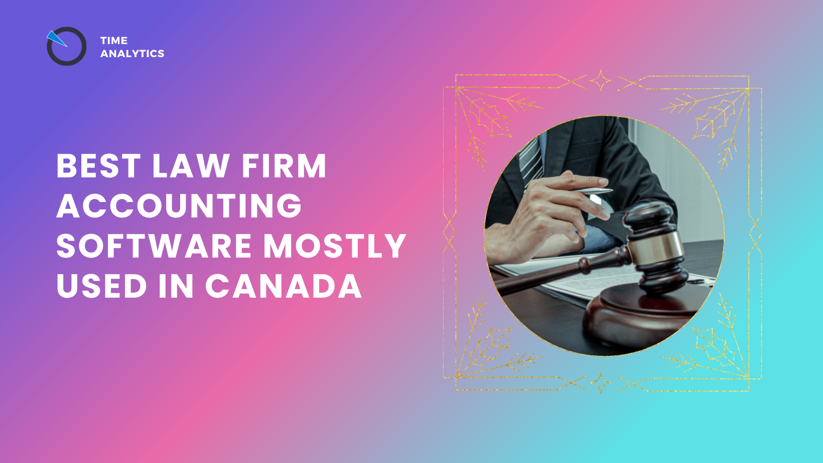 Best Law Firm Accounting Software Mostly Used in Canada