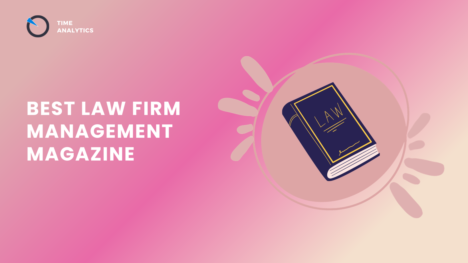 Top 6 Law Publications – Find the Best Law Firm Management Magazine for Your Firm