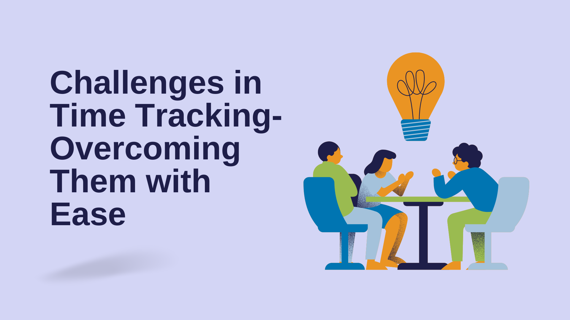 Challenges in Time Tracking: Overcoming Them with Ease